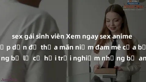 sex gái sinh viên Xem ngay sex anime vietsub cực hot và hấp dẫn để thỏa mãn niềm đam mê của bạn! Đừng bỏ lỡ cơ hội trải nghiệm những bộ anime đỉnh cao chỉ có tại đây!