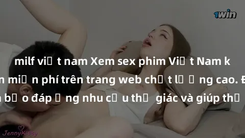milf việt nam Xem sex phim Việt Nam không che hoàn toàn miễn phí trên trang web chất lượng cao. Đảm bảo đáp ứng nhu cầu thị giác và giúp thỏa mãn mong muốn của bạn.