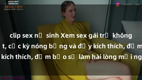 clip sex nữ sinh Xem sex gái trẻ không che hấp dẫn nhất, cực kỳ nóng bỏng và đầy kích thích, đảm bảo sẽ làm hài lòng mọi người!