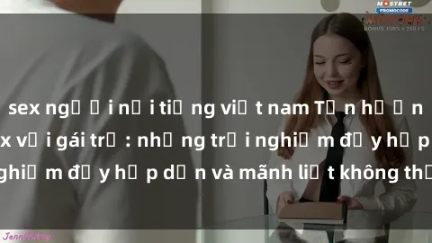 sex người nổi tiếng việt nam Tận hưởng niềm vui của sex với gái trẻ: những trải nghiệm đầy hấp dẫn và mãnh liệt không thể bỏ lỡ