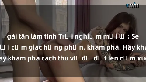 gái tân làm tình Trải nghiệm mới lạ: Sex trong xe hơi đem lại cảm giác hưng phấn, khám phá. Hãy khám phá cách thú vị để đốt lên cảm xúc trong cuộc tình!