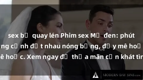 sex bị quay lén Phim sex Mỹ đen: phút mãnh liệt với những cảnh địt nhau nóng bỏng, đầy mê hoặc. Xem ngay để thỏa mãn cơn khát tình dục của bạn!